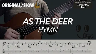 As The Deer - (Hymn)(Fingerstyle Tutorial with TAB)_如鹿切慕溪水_ 鹿のように_목마른사슴_Como el ciervo