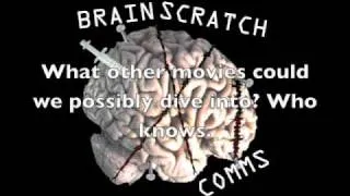 BrainScratch Comms: The FILM commentaries!