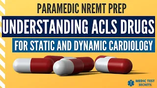 Understanding ACLS Drugs For Static And Dynamic Cardiology Prep