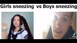 Girls sneezing Vs Boy's sneezing