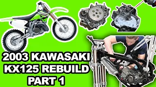2003 KAWASAKI KX125 REBUILD | PART 1 | MOTOR REBUILD