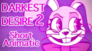 Darkest Desire 2 - Short Animatic | FNAF |