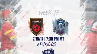 USL LIVE - Phoenix Rising FC vs Colorado Springs Switchbacks FC 7/15/17