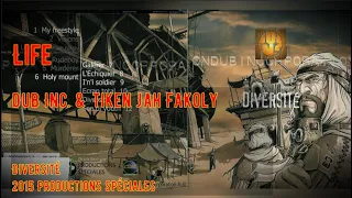 Dub Inc & Tiken Jah Fakoly - Life
