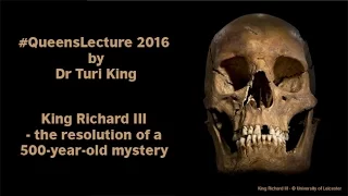 Queen's Lecture 2016 by Dr Turi King | King Richard III - the resolution of a 500-year-old mystery