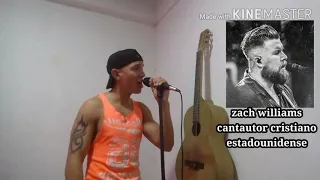 survivor: zach Williams sobrevivi: cover en español voz Carlos Torres.