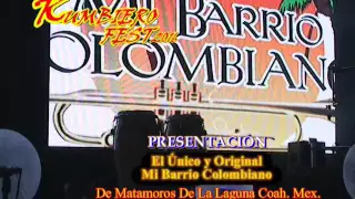 MI BARRIO COLOMBIANO-presentación-LO QUIERO A MORIR-Kumbiero Fest 2016