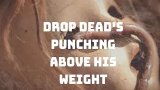 Tom Slatter Drop Dead's Punching Above His Weight Again (Lyric Video)