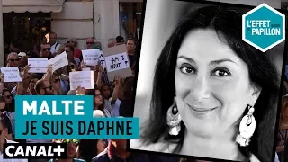 Malte : Je suis Daphne - L’Effet Papillon