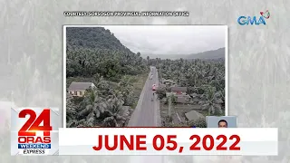 24 Oras Weekend Express: June 5, 2022 [HD]