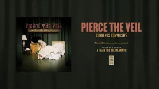 Pierce The Veil "Currents Convulsive"