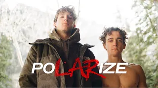 POLARIZE - Featuring Chris Cosser and Ben Hanna