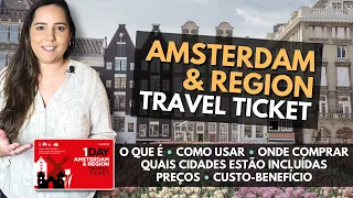 AMSTERDAM & Region Travel Ticket: Tudo sobre o PASSE ILIMITADO de TRANSPORTES / Vale mesmo a pena?