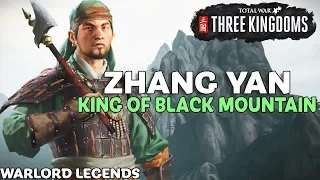 ZHANG YAN: King of Black Mountain | Total War: Three Kingdoms - Warlord Legends