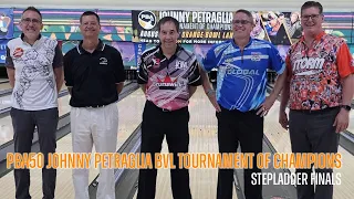 2023 PBA50 Johnny Petraglia BVL Tournament of Champions Stepladder Finals