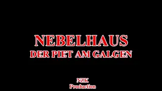 Nebelhaus - DER PIET AM GALGEN(Lyrics)