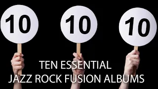 THE PERFECT TEN | 10 essential jazz rock fusion albums