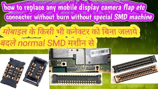 All Mobile Connector Replacement | Without Burn Without Special SMD Rework Station