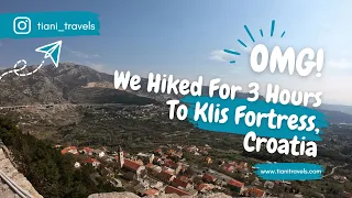 EXPLORING KLIS FORTRESS - CROATIA!