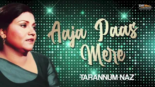 Aaja Paas Mere | Tarannum Naz | @EMIPakistanOfficial Originals