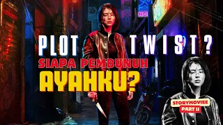 SIAPAKAH PEMBUNUH AYAHKU? || ALUR CERITA FILM MY NAME 2021