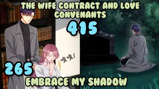 The Wife Contract And Love Covenants 415 | Embrace My Shadow 265 | English Sub | Romantic Mangas