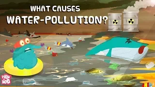 What is WATER POLLUTION? | What Causes Water Pollution? | The Dr Binocs Show | Peekaboo Kidz