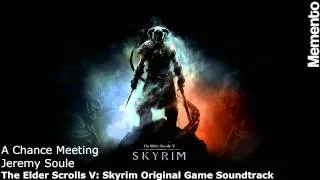 A Chance Meeting [Full] [The Elder Scrolls V: Skyrim Orginal Game Soundtrack] [Track 2]