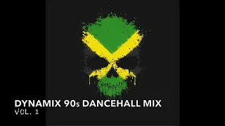 Dynamix 90s Dancehall Mix Vol  1