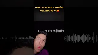 CÓMO ESCUCHAN EL ESPAÑOL LAS PERSONAS QUE NO HABLAN ESPAÑOL?😱🤯#short #sabiasque #epic #casos