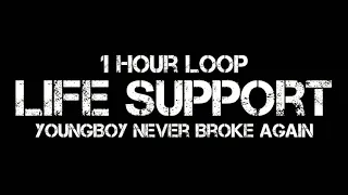 YoungBoy Never Broke Again - Life Support (1 Hour Loop)