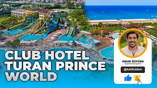 Club Hotel Turan Prince World I Aile Oteli Tavsiyesi | Detaylı Vlog 2023