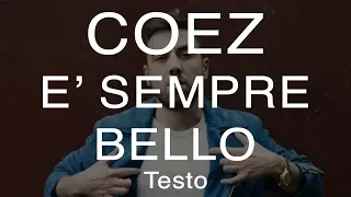 Coez - E' Sempre Bello (Testo e Musica)