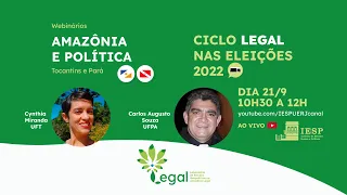 Amazônia e Política: Ciclo Legal nas Eleições 2022 - Pará e Tocantins