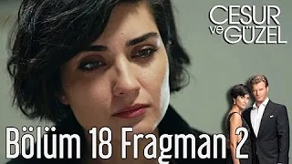 Cesur ve Guzel 18. Episode English Trailer 2