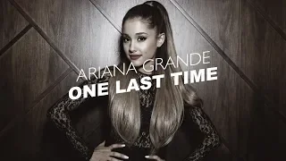 Ariana Grande - One Last Time (Official Lyric Video)