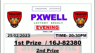 PXWELL LOTTERY DRAW EVENING LIVE 20:30 PM 25/02/2023 SINGAPORE LOTTERY PXWELL LIVE TODAY RESULT