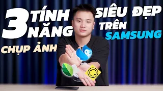 NHỮNG TÍNH NĂNG BẠN CẦN PHẢI BIẾT ĐỂ CHỤP ẢNH THẬT ĐẸP TRÊN ĐIỆN THOẠI SAMSUNG !!!