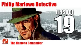 Philip Marlowe Detective - 19 - The Name to Remember - Old Time Radio Show by Raymond Chandler