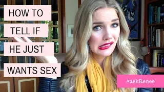 Signs he only wants to hook up | Signs he only wants sex #askRenee