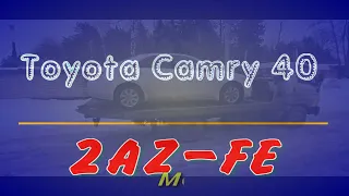 Toyota Camry 40 Оживление заклинившего мотора 2AZ-FE и устранение заводских косяков.