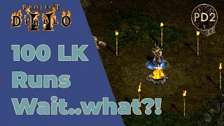 Project Diablo 2 - 100 Full clear LK runs!! Am I crazy or smart?!