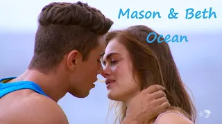 Mason & Beth║Ocean║Home & Away