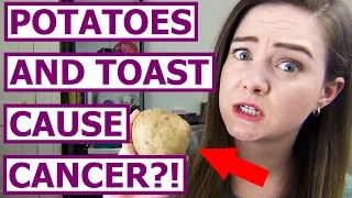 Can Roasted Potatoes and Toast Cause Cancer?!