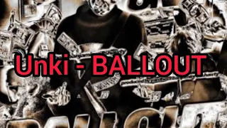 Unki - BALLOUT (Текст)