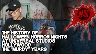 The History of Halloween Horror Nights at Universal Studios Hollywood, the “Murdy” Years