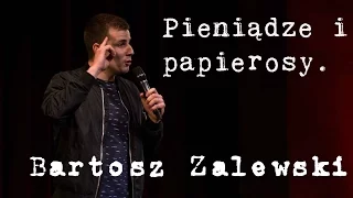 Bartosz Zalewski - Pieniądze i papierosy