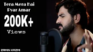 Tera Mera Hai Pyar Amar🔥❤️|| Cover song ||Zamin Kazmi || ishq Murshid OST || Ahmed Jahanzeb