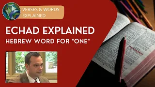 Echad Explained - Hebrew Word for "One" - by Sean Finnegan & J. Dan Gill