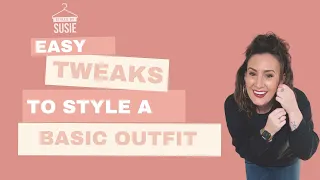 Easy tweaks to style a basic outfit